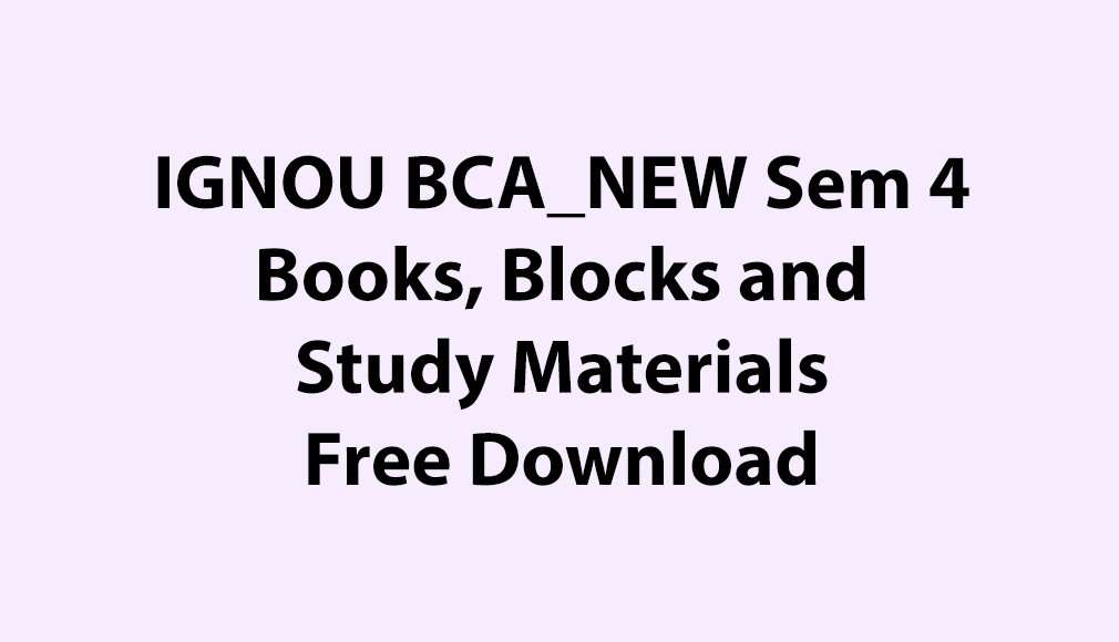 IGNOU BCA_NEW, OL Semester 4 Books Free Download