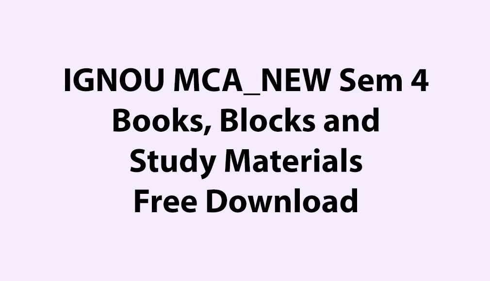 IGNOU MCA_NEW, OL Semester 4 Books Free Download