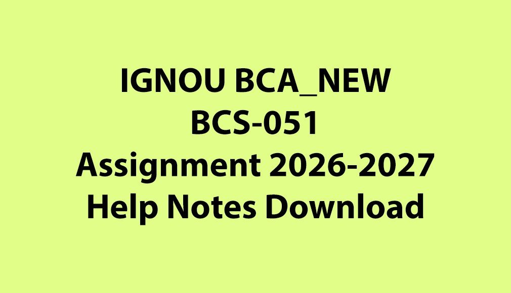 IGNOU BCA NEW, OL BCS-051 Software Engineering Solved Assignment Jul 2026 Jan 2027 Download