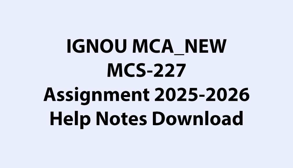 IGNOU MCA_NEW, OL MCS-227 Cloud Computing and IoT Assignment Jul 2025 Jan 2026 Download