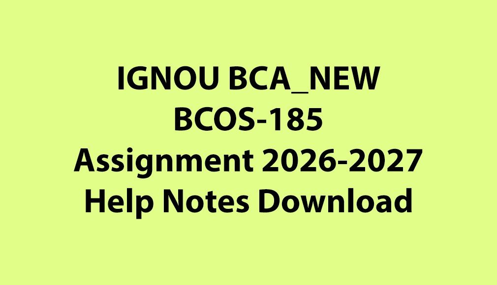 IGNOU BCA NEW, OL BCOS-185 Entrepreneurship Solved Assignment Jul 2026 Jan 2027 Download