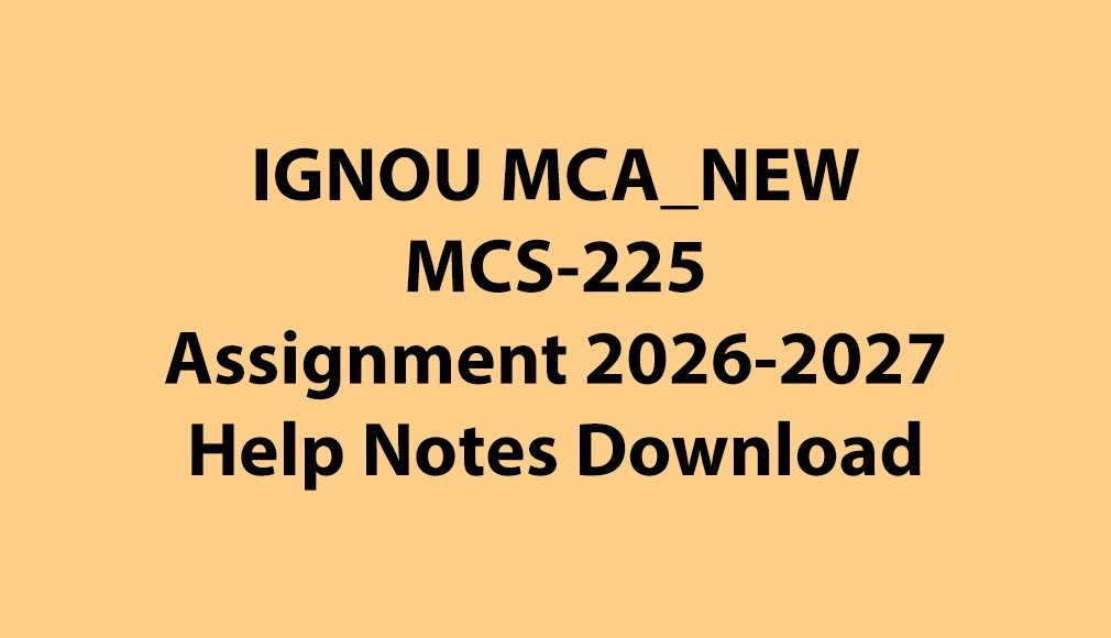 IGNOU MCA NEW, OL MCS-225 Accountancy and Financial Management Solved Assignment Jul 2026 Jan 2027 Download