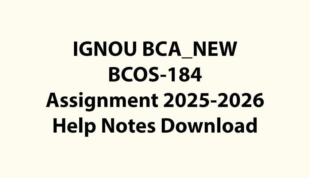 IGNOU BCA_NEW, OL BCOS-184 E Commerce Assignment Jul 2025 Jan 2026 Download