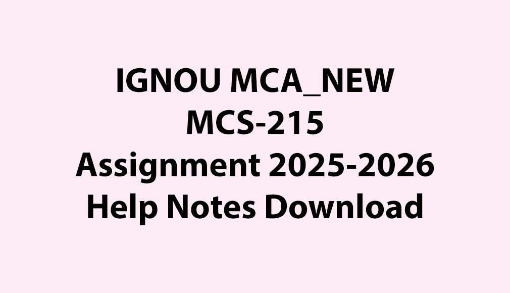 IGNOU MCA_NEW, OL MCS-215 Security and Cyber Laws Assignment Jul 2025 Jan 2026 Download