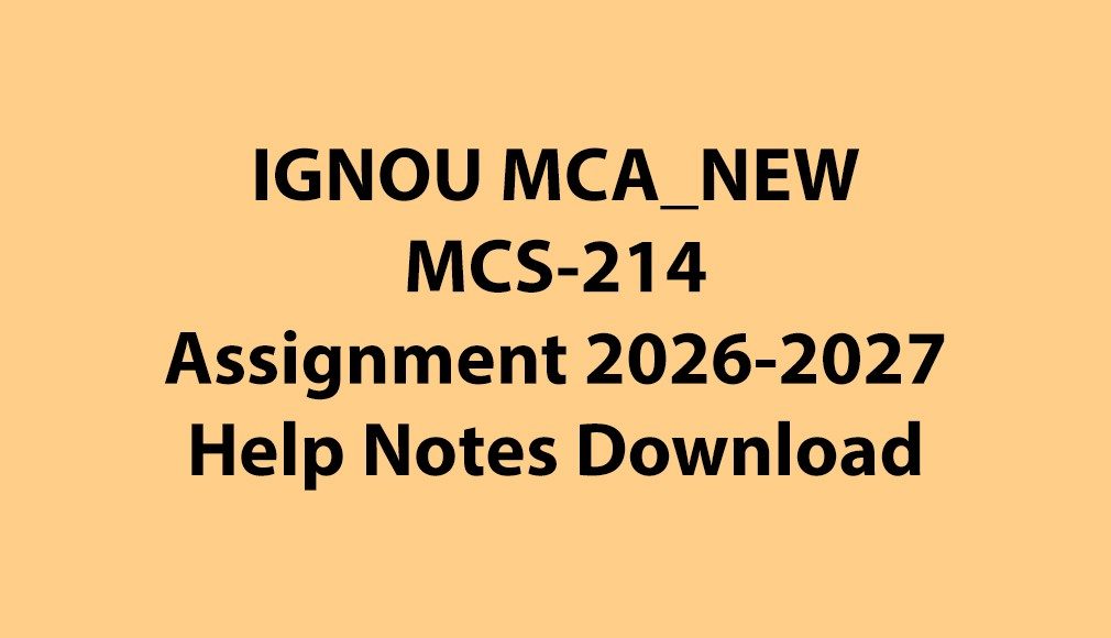 IGNOU MCA NEW, OL MCS-214 Professional Skills and Ethics Solved Assignment Jul 2026 Jan 2027 Download