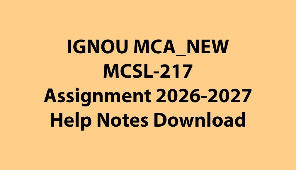 IGNOU MCA NEW, OL MCSL-217 Software Engineering Lab Solved Assignment Jul 2026 Jan 2027 Download